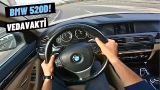 BMW İLE VEDALAŞTIK  F10 NASIL ARABA BMW 520D F10 İÇİN AYRILIK VAKTİ [upl. by Eipper]