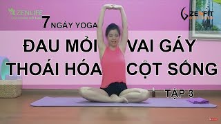 7 ngày Yoga CHỮA BỆNH ĐAU MỎI VAI GÁY THOÁI HÓA ĐỐT SỐNG CỔ  Tập 3 Nguyễn Hiếu Yoga [upl. by Colet431]