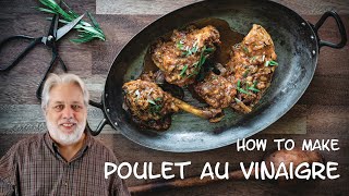 How to Make Poulet au Vinaigre [upl. by Retse549]