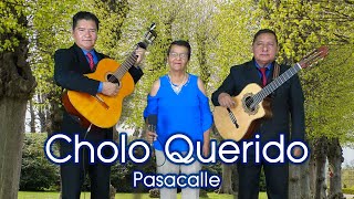 Cholo Querido  Pasacalle [upl. by Idnew]