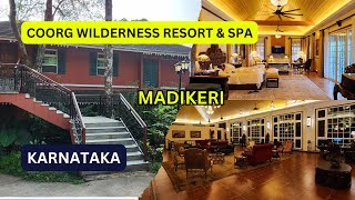 Unveiling Paradise Coorg Wilderness Resort amp Spa  Ultimate Retreat in Madikeri Karnataka [upl. by Audwen]