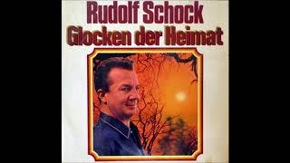 Rudolf Schock quotGlocken der Heimatquot Bochmann [upl. by Hcardahs107]