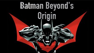 Batman Beyonds Origin Terry McGinnis [upl. by Naivaj]