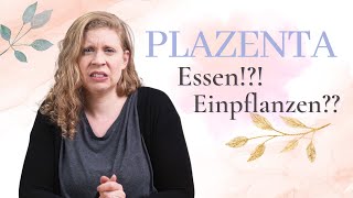 Plazenta essen  Die Nachgeburt und ihre Möglichkeiten [upl. by Yrailih331]