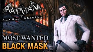 Batman Arkham Origins  Black Mask Most Wanted Walkthrough [upl. by Nylsor]