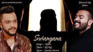 Surangana සුරංගනා Official Music Video  RAMZ RMZN  Sandun Perera  Dj Raj [upl. by Shirline]