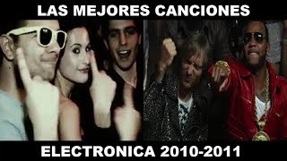 LAS 20 MEJORES CANCIONES ELECTRÓNICA 20102011 [upl. by Eityak]