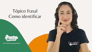 Tópico frasal  Como identificar  Escrever é Praticar [upl. by Froehlich]