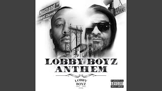 Lobby Boyz Anthem [upl. by Frodina]