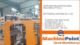 BATTENFELD FISCHER VK 1102 Used EXTRUSION BLOW MOULDING MACHINES UP TO 2L MACHINES MachinePoint [upl. by Eynobe]