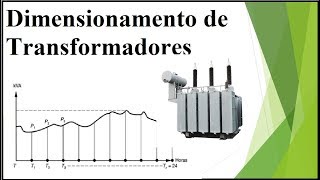 Dimensionamento de Transformadores de Potência [upl. by Reiner]