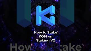 How to Stake KOM on Kommunitas Staking V2 [upl. by Jae943]