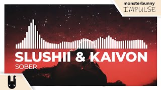 Slushii amp Kaivon  Sober Monstercat Remake [upl. by Rudolph134]