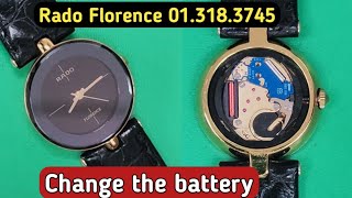 How to change the battery Rado Florence 013183745 watch [upl. by Enialahs]