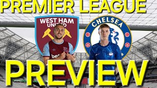 West Ham vs Chelsea Premier League Preview WHUFC [upl. by Merv]