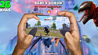 26 KILLS MY FIRST GAMEPLAY BGMI x VEMON THE LAST DANCE 🔥 PLAYING [upl. by Ynohtnaed789]