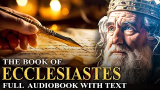 BOOK OF ECCLESIASTES 📜 The Search For Meaning Vanity Of Life  Full Audiobook With Text [upl. by Susejedairam786]