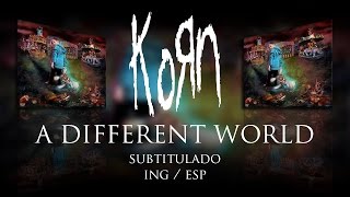 Korn  A Different World feat Corey Taylor subtitulado INGESP [upl. by Hamforrd]