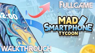 Mad Smartphone Tycoon Walkthrough Gameplay 4K PC No Commentary Full Game [upl. by Amian]