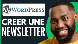 Comment Créer Une Newsletter Sur Wordpress  Nouveau 2024 [upl. by Aspia]