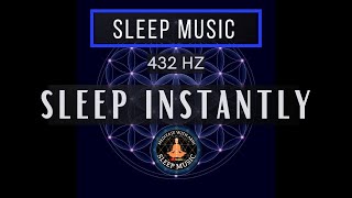 SLEEP INSTANTLY with 432 Hz ❯ Black Screen Sleep Music with Solfeggio Frequency [upl. by Akinoj]