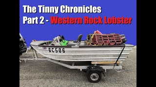 The Tinny Chronicles Part 2  Chasing Western Rock Lobster Crays [upl. by Zaragoza]