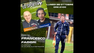 LO SPORTIVO DILETTANTI  FRANCESCO FABBRI allenatore AD Valdinievole Montecatini [upl. by Okiruy]