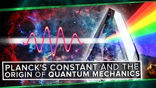 Plancks Constant and The Origin of Quantum Mechanics  Space Time  PBS Digital Studios [upl. by Ahsatal]