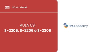 eSocial Aula 09  S2205 S2206 e S2306 [upl. by Salis]