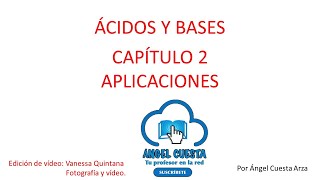 Aplicaciones de las reacciones ácidobase Hidrólisis de sales Valoraciones Disoluciones tampón [upl. by Roydd]