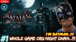 Batman Arkham Knight 1 in Tamil 🔴Live live gaming tamil mrrajasivagaming [upl. by Norrehs419]