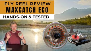 Maxcatch Eco Fly Reel Review Handson amp Tested [upl. by Maryanna738]