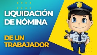 Liquidación de Nómina ¿Cómo Te Están Robando [upl. by Nodaj301]