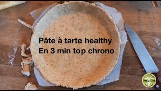 Pâte a tarte healthy 3 min [upl. by Tildy]