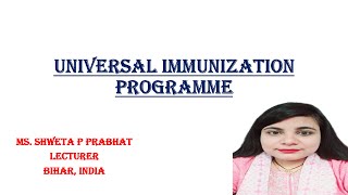 Universal Immunization Programme for B Sc Nursing 7th amp 5th  Semester GNM 3rd amp 1st Year [upl. by Dylane]