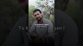 🎙️ Tu Kevoka Bi Nîşan î 🎶quot [upl. by Sink]