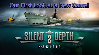 Introducing Silent Depth 2 Pacific by MicroProse Our First Look at a New Game [upl. by Cira]