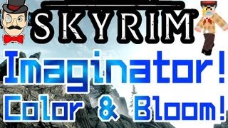 Skyrim Mods  IMAGINATOR Mod  Custom Color  Bloom amp Tint [upl. by Eelan]