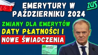 🔴EMERYTURY W PAŹDZIERNIKU 2024 Jakie zmiany czekają Emerytów Daty płatności i nowe świadczenia [upl. by Alexandria]