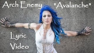 Arch Enemy  Avalanche Lyric Video War Eternal [upl. by Beberg564]