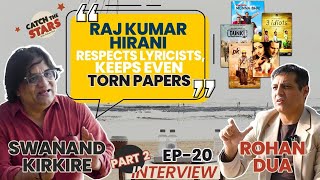 INTERVIEW Difficult To Write 12th Fail Dunki 3 Idiots Songs Swanand Kirkire Talks To Rohan Dua [upl. by Berkow]