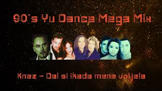 90s YU DANCE MEGA MIX [upl. by Suvart]