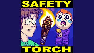 Safety Torch [upl. by Etezzil]