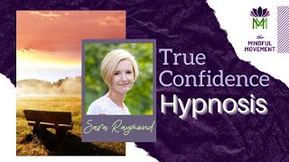 Regain Your True Confidence and Believe in Yourself  Hypnosis  Mindful Movement [upl. by Ophelia]