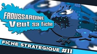 FICHE STRATÉGIQUE 11 SUR FROUSSARDINE POUR POKEMON SOLEIL ET LUNE [upl. by Beckman]