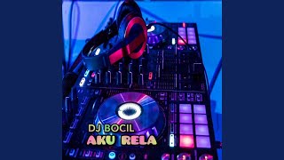 DJ Aku Rela [upl. by Teage]