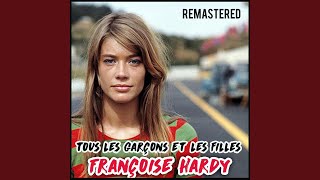 Tous les garçons et les filles Remastered [upl. by Gerhardt]