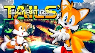 Whats up With Tails Skypatrol [upl. by Oneil]