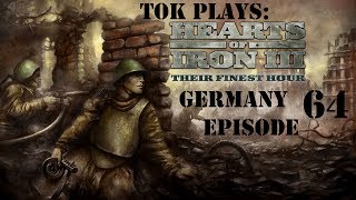 Tok plays HoI3  Germany ep 64  His Crown Jewel [upl. by Nomit]