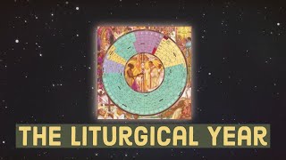 The Liturgical Year  Catholic Central [upl. by Avehsile654]